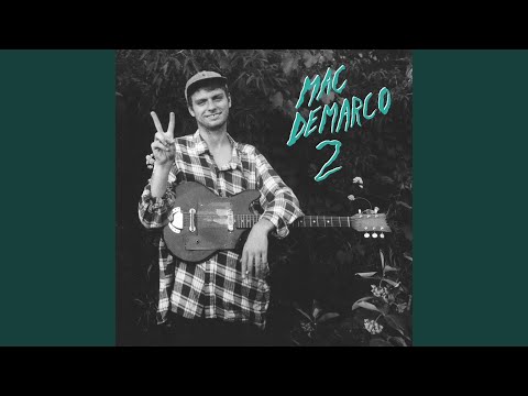The Stars Keep on Calling My Name - Mac DeMarco