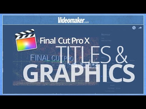Final Cut Pro X Essentials Titles And Graphics Video Lecture Final