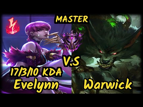 ESG Agurin (EVELYNN) vs WARWICK - 17/3/10 KDA JUNGLE GAMEPLAY - EUW Ranked MASTER