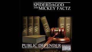 SpiderDaGod feat. Mickey Factz - Public Defender (Prod. E. Smitty)