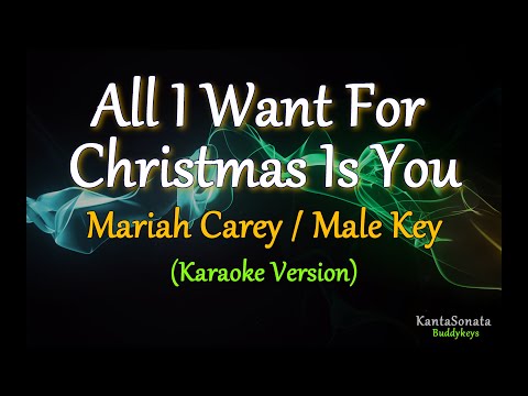 All I Want For Christmas Is You (Mariah Carey) - MALE KEY (Karaoke Version)