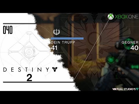 Destiny 2 #040 - Haarscharfer Sieg [XBox ONE X | Let´s Play | German]