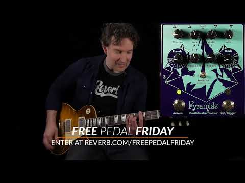 Free Pedal Friday: EarthQuaker Devices Pyramids | Reverb Giveaway