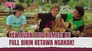 Download lagu LUCU BANGET! TRIO LAWAK INI MAIN DI KUBURAN | Tawa Sutra Bisaa Ajaa Eps 147 FULL mp3