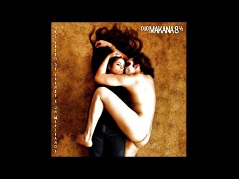 12 - Payaso - Duo MaKana 8½ - Full Album (Oficial).