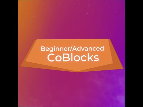 Beginner Advanced Coblocks Cospaces Edu Feature Friday