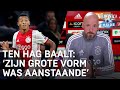 Ten Hag baalt: 'Neres zijn grote vorm was aanstaande' | VERONICA INSIDE