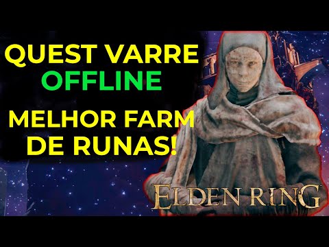 ELDEN RING - VARRE QUEST OFFLINE | MELHOR FARM DE RUNAS | PALÁCIO DE MOHGWYN