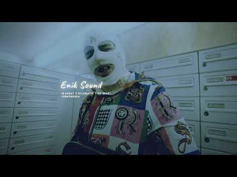 18 Karat x Kilomatik Type Beat - Verhängnis (Prod. Enik)