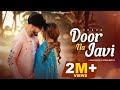 Door Na Javi (Offical Video) : Shaah I Ishan Bagga I Simran Narula I Latest New Punjabi Songs 2022