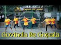 Govinda Re Gopala | Gopalkala Special | Dance Choreo | #janmashtami #dance #dahihandi #youtube