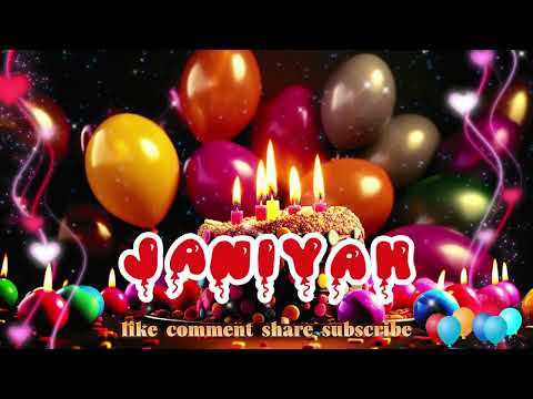 Janiyah🎁 Happy Birthday to you🎂🎂 Song with Names💖💖