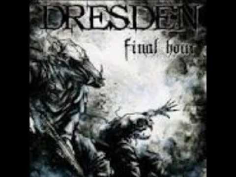 Dresden - Final Hour  (FULL ALBUM)