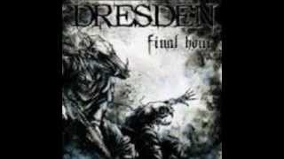 Dresden - Final Hour  (FULL ALBUM)