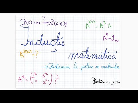 Inductie matematica - Ridicarea la putere a matricelor -   Partea a 5-a