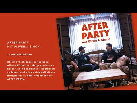 AFTER PARTY mit Oliver und Simon - 13 Die Verlobung