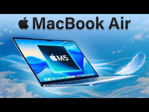 MacBook Air M5 Leaks REVEALED - March 2026 Launch Confirmed?