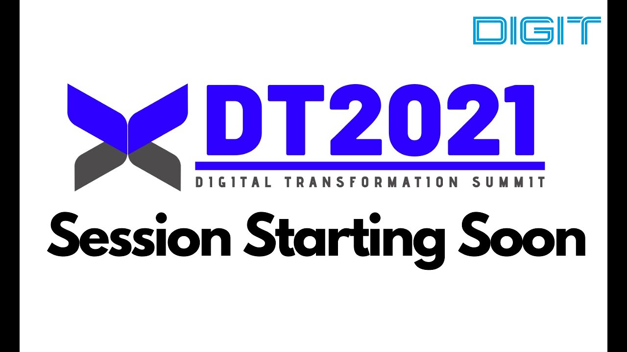 Digital Transformation Summit 2021 | Session 3