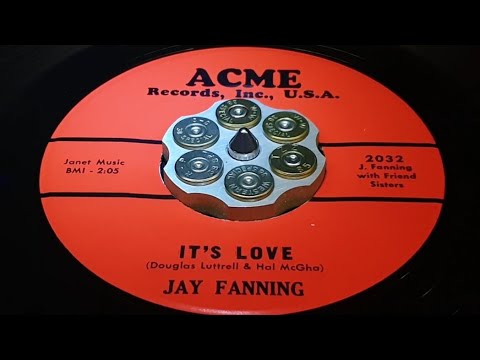 JAY FANNING - IT'S LOVE (1961)