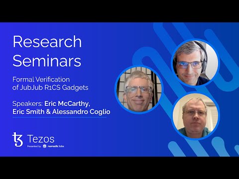 Nomadic Labs Research Seminars #21 | Formal Verification of JubJub R1CS Gadgets