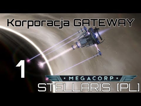 Stellaris GATEWAY (PL), MegaCorp, cz.1 - nowa galaktyka.