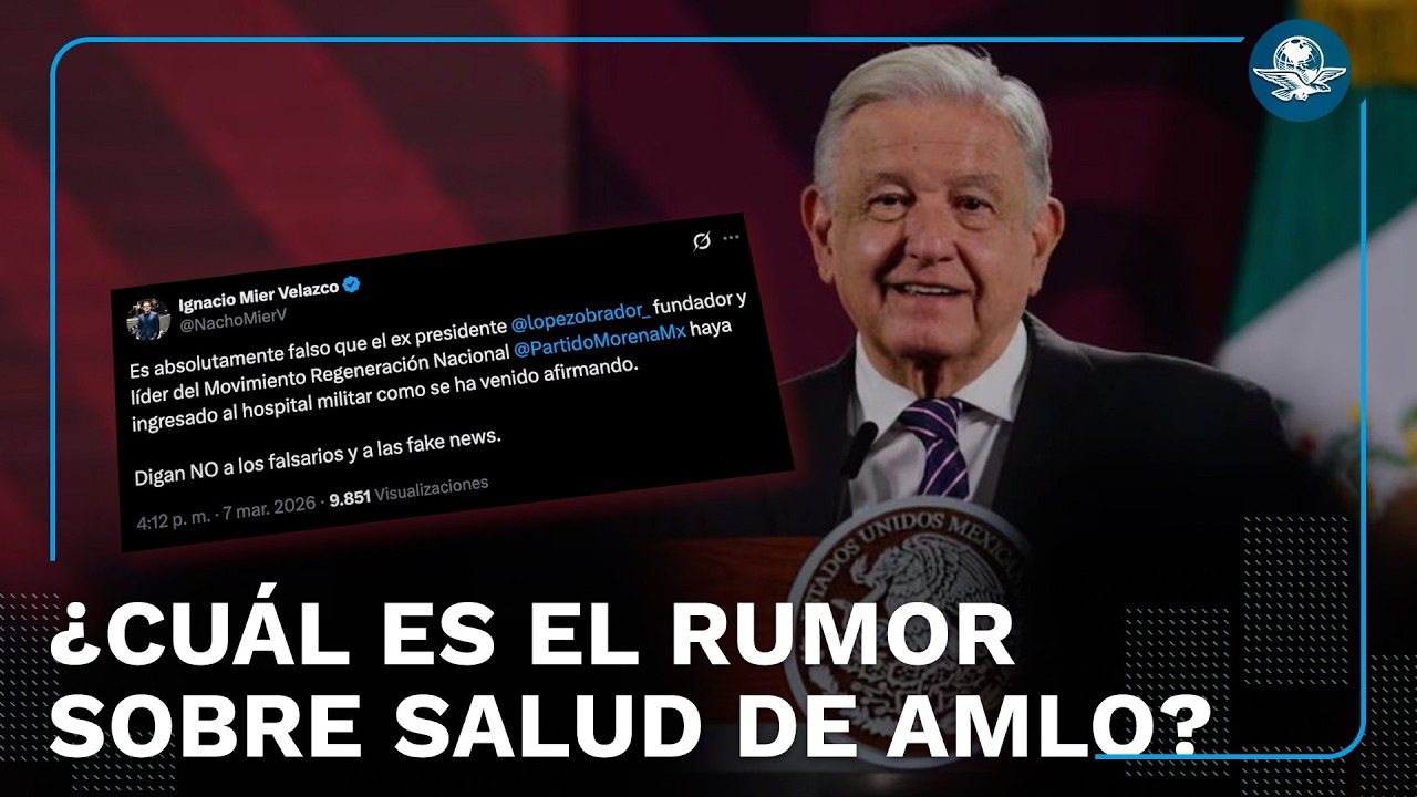 ¿AMLO, hospitalizado?; Ignacio Mier aclara rumor