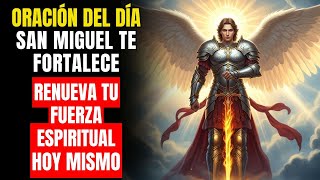Oración PODEROSA a San Miguel Arcángel para RENOVAR tu FUERZA ESPIRITUAL hoy mismo 🙏✨