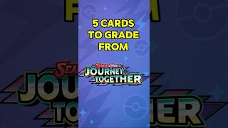 BEST cards to grade from Journey Together #pokémon #pokemoncards #journeytogether