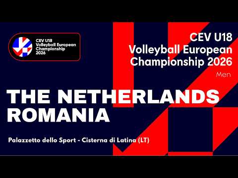 CEV U18 Volleyball European Championship 2026 - Cisterna di Latina: THE NETHERLANDS vs ROMANIA