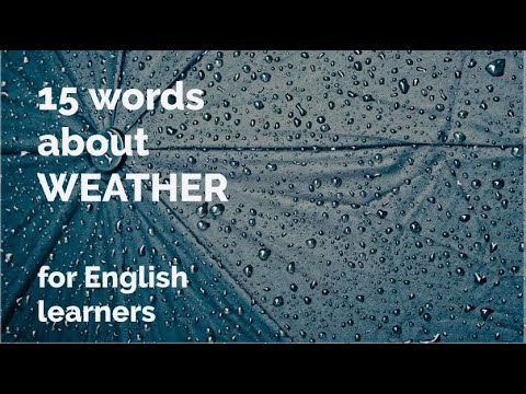 15 Words About - Weather + Free Downloadable Exercise Worksheet (for ESL Teachers & Learners)