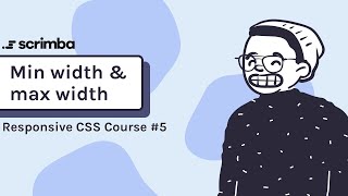5. min width and max width - Responsive CSS Tutorial