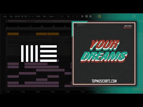 Low Steppa - Your Dreams (Ableton Remake)