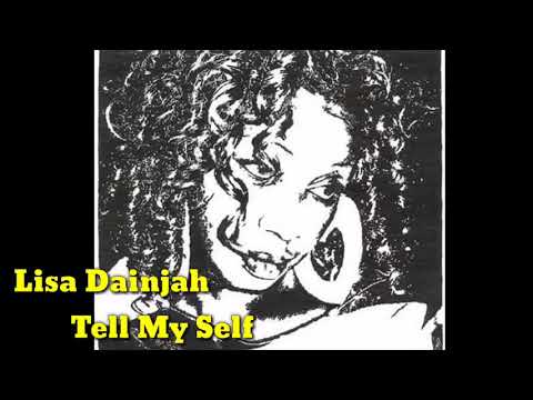 Lisa Dainjah (Tell My Self)