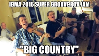 Big Country - IBMA 2016 POV All Star Throwdown!!!    Vol. 2
