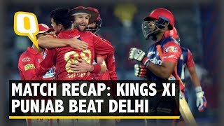 IPL 2018 | Recap: Kings XI Punjab Defeat Delhi Daredevils By 4 Runs | The Quint