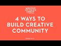 4 Ways To Build Creative Community Making Friends No 27