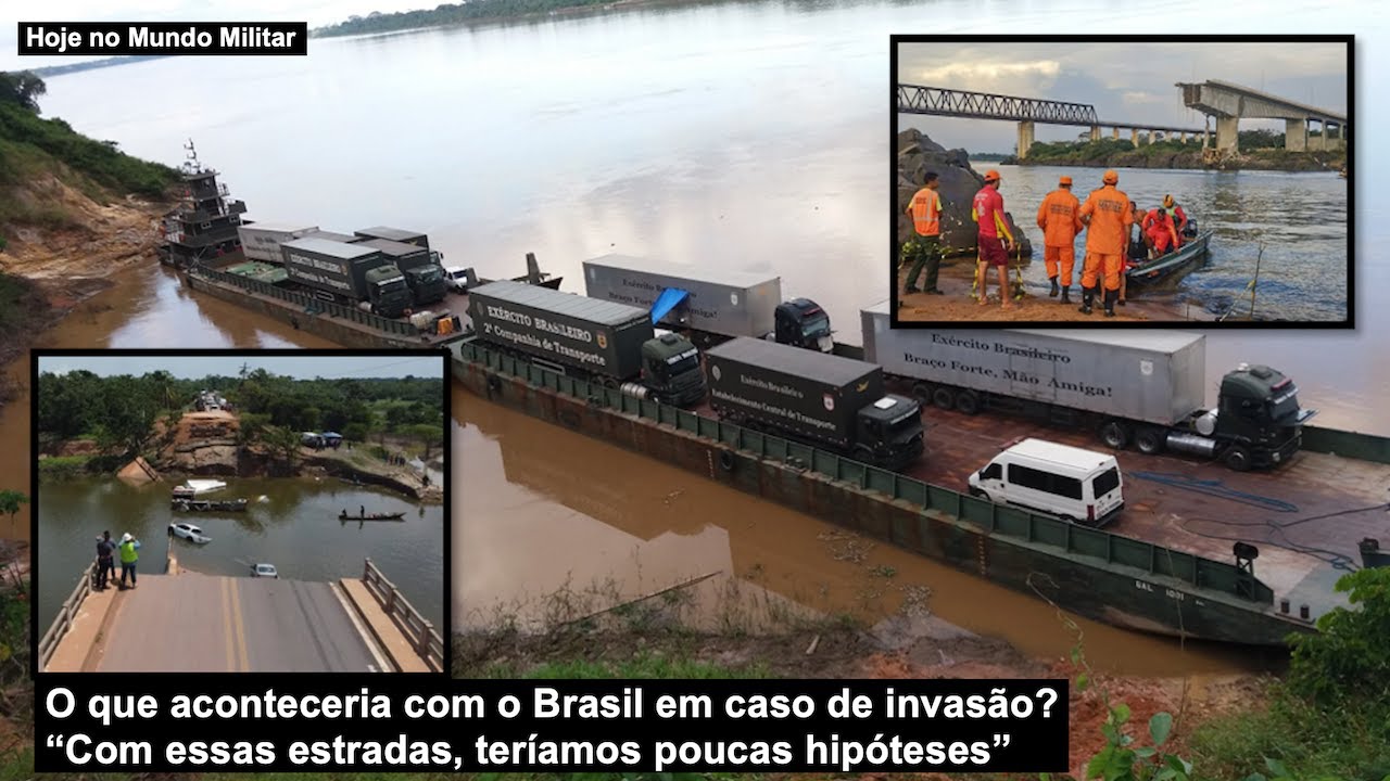 O que aconteceria com o Brasil em caso de invasão? “Com essas estradas, teríamos poucas hipóteses”