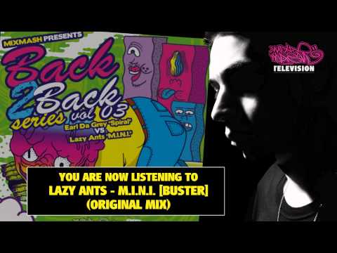 Back2Back Series Vol. 3 || Earl Da Grey - Spiral || Lazy Ants - M.I.N.I. [Buster]