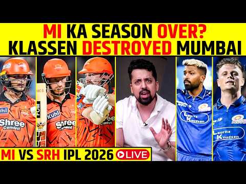 🔴MI VS SRH IPL 2026 LIVE: KLASSEN DESTROYED MUMBAI INDIANS, MI  KA SEASON OVER? #mivssrh #ipl2026