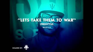 Royce 5&#39;9 - Lets Take Them To War Freestyle [Clean]