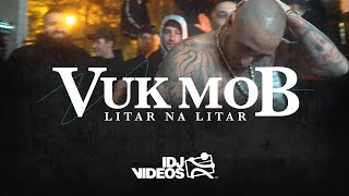 VUK MOB - LITAR NA LITAR (PROD. BY JOKER)