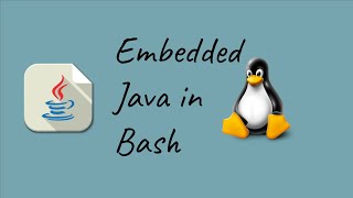 Download the video "Embedded Java in Bash"
