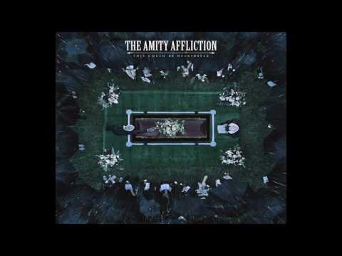 The Amity Affliction - This Could Be Heartbreak - Full Album 2016