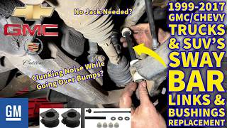 1999-2017 Chevy/GMC Trucks & SUV's Sway Bar Bushing & Links Replacement How-To
