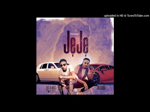 Dst D Boss ft Joeblaque - JEJE