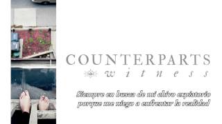Counterparts - Witness. (Subtítulos Español)