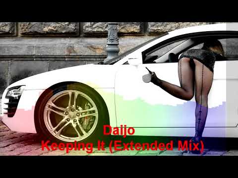 Daijo - Keeping It (Extended Mix)