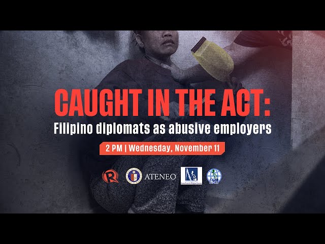 When PH diplomats are the abusers, who will protect household workers?