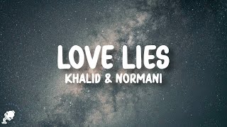 Khalid, Normani - Love Lies (Lyrics)
