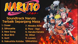 Download lagu 🔥 Soundtrack Anime Naruto Terbaik Sepanjang Masa | Blue Bird, Silhouette, Fighting Dreamers & More mp3